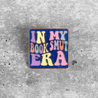 IN MY BOOK SMUT ERA Lapel Pin