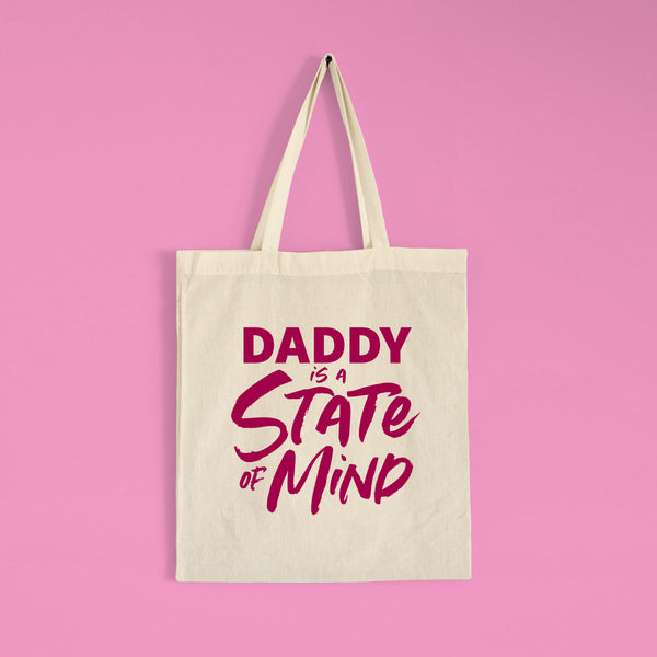 DADDY IS A STATE OF MIND Tote bag
