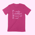 P-I-N-K Unisex T-shirt.