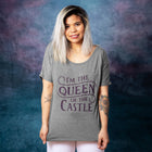 QUEEN OF THE CASTLE Women's Slouchy Shirt