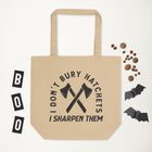 I DON'T BURY HATCHETS Eco Tote Bag
