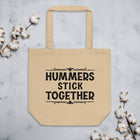 HUMMERS STICK TOGETHER Eco Tote Bag