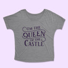 QUEEN OF THE CASTLE Women's Slouchy Shirt