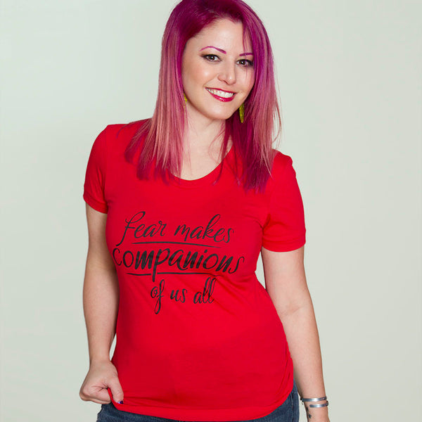 FEAR MAKES COMPANIONS Women/Junior Fitted T-Shirt
