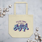 MY TURN TO TAKE A SELFISH Eco Tote Bag