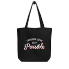 ALL IS POSSIBLE Eco Tote Bag