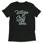 WITCHES GET STUFF DONE Unisex T-shirt