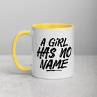 A GIRL HAS NO NAME Mug with Color Inside