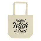 BADDEST WITCH IN TOWN Eco Tote Bag