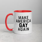 MAKE AMERICA GAY AGAIN Mug with Color Inside