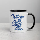 WITCHES GET STUFF DONE Mug with Color Inside