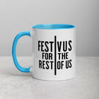 FESTIVUS FOR THE REST OF US Mug with Color Inside