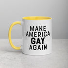 MAKE AMERICA GAY AGAIN Mug with Color Inside