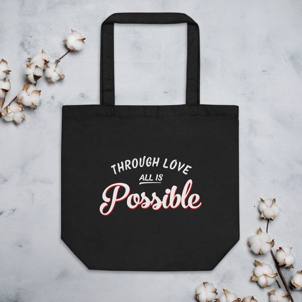 ALL IS POSSIBLE Eco Tote Bag