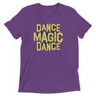 DANCE MAGIC DANCE Unisex T-shirt