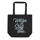 WITCHES GET STUFF DONE Eco Tote Bag