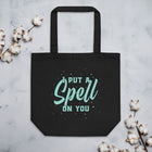 I PUT A SPELL ON YOU Eco Tote Bag