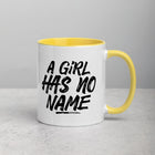 A GIRL HAS NO NAME Mug with Color Inside