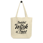 BADDEST WITCH IN TOWN Eco Tote Bag