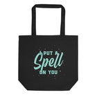 I PUT A SPELL ON YOU Eco Tote Bag