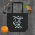 WITCHES GET STUFF DONE Eco Tote Bag