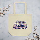 EMBRACE THE SCIENCE Eco Tote Bag