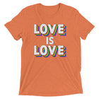 LOVE IS LOVE Unisex T-shirt