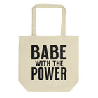BABE WITH THE POWER Eco Tote Bag