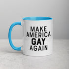 MAKE AMERICA GAY AGAIN Mug with Color Inside