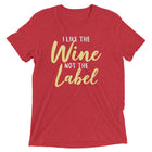 I LIKE THE WINE Unisex T-shirt