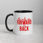 ONLY WAY FORWARD Mug with Color Inside