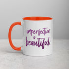 IMPERFECTION IS BEAUTIFUL Mug with Color Inside