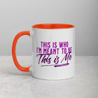 THIS IS ME Mug with Color Inside