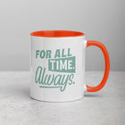 FOR ALL TIME Mug with Color Inside