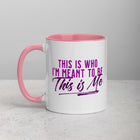 THIS IS ME Mug with Color Inside