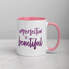 IMPERFECTION IS BEAUTIFUL Mug with Color Inside