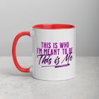 THIS IS ME Mug with Color Inside