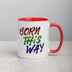 BORN THIS WAY Mug with Color Inside