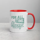 FOR ALL TIME Mug with Color Inside