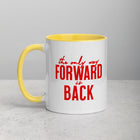 ONLY WAY FORWARD Mug with Color Inside