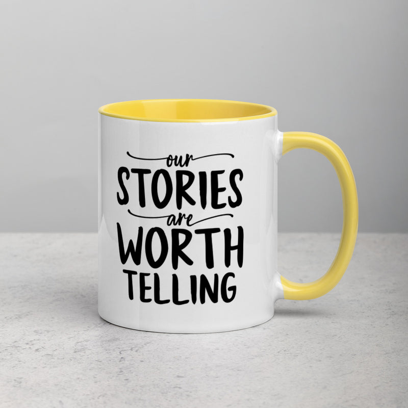 OUR STORIES ARE WORTH TELLING Mug with Color Inside