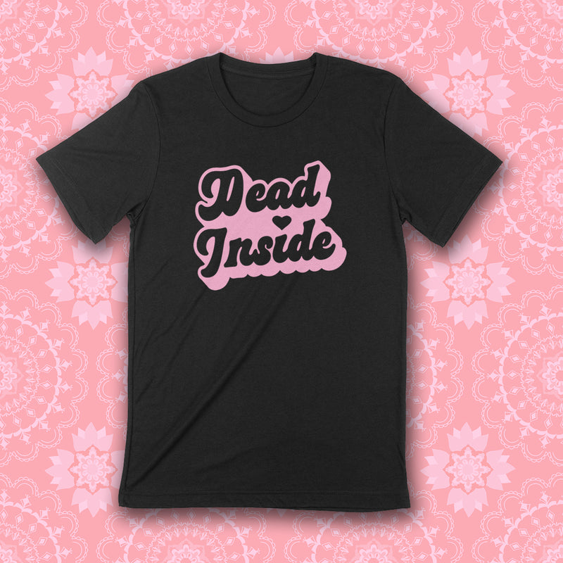 PRE-ORDER -- DEAD INSIDE Unisex T-shirt