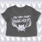 PREORDER -- YOU HAD YOUR QUALMS?! Women's crop shirt