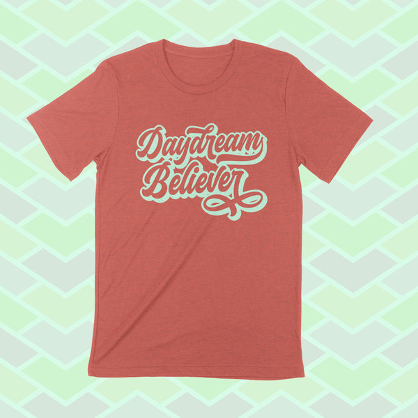 PRE-ORDER -- DAYDREAM BELIEVER Unisex T-shirt