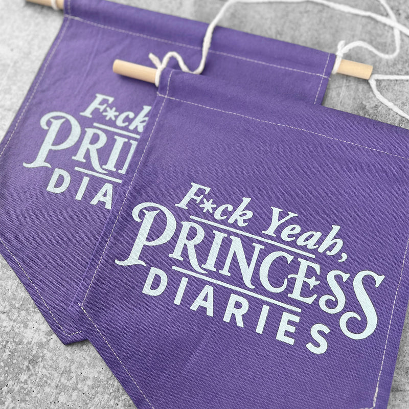 F*CK YEAH PRINCESS DIARIES Colorful Hand Dyed Pin Banner