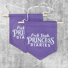 F*CK YEAH PRINCESS DIARIES Colorful Hand Dyed Pin Banner