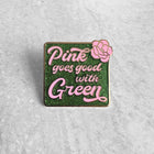 PINK GOES W/ GREEN Lapel Pin