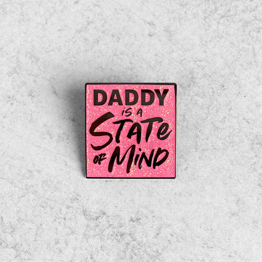 DADDY IS A STATE OF MIND Lapel Pin