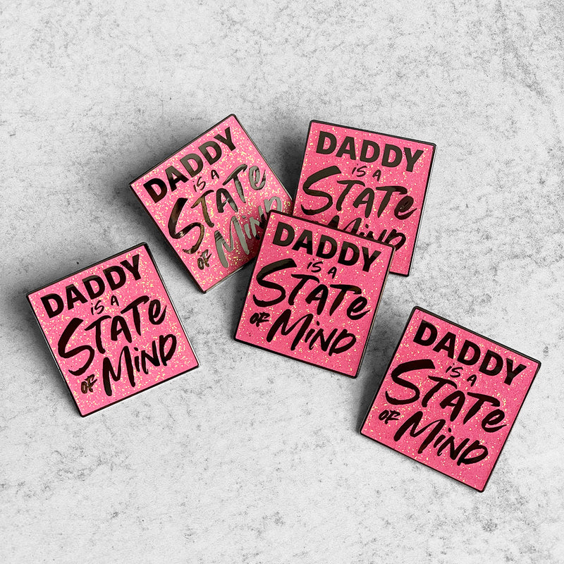 DADDY IS A STATE OF MIND Lapel Pin