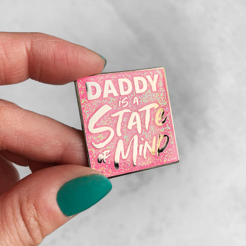 DADDY IS A STATE OF MIND Lapel Pin